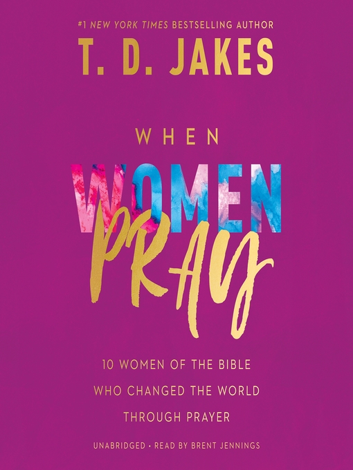 Title details for When Women Pray by Brent Jennings - Available